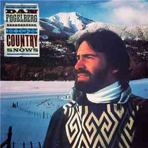 Dan Fogelberg - High Country Snows download flac