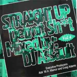 DJ Assault - Straight Up Detroit Shit Vol 4 download flac