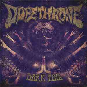 Dopethrone - Dark Foil FLAC album