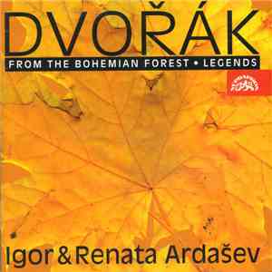 Dvořák, Igor & Renata Ardašev - From The Bohemian Forest - Legends download flac