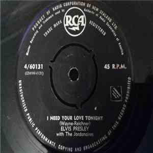 Elvis Presley With The Jordanaires - I Need Your Love Tonight / A Fool Such As I download flac