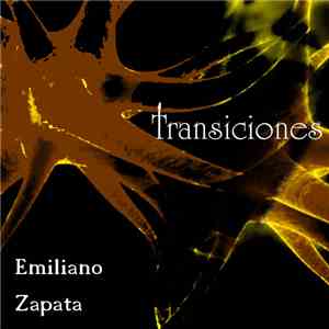 Emiliano Zapata - Transiciones download flac