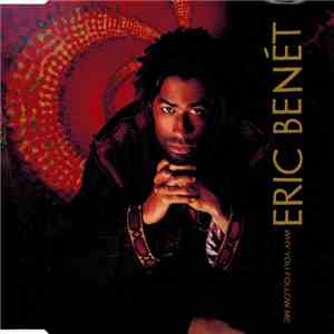 Eric Benét - Why You Follow Me download flac