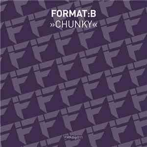 Format:B - Chunky download flac