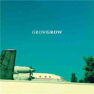 GROW GROW - Grow Grow download flac