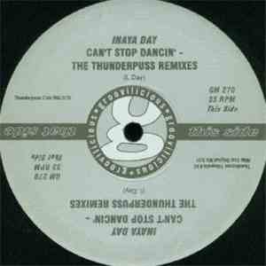 Inaya Day - Can't Stop Dancin' (The Thunderpuss Remixes) download flac