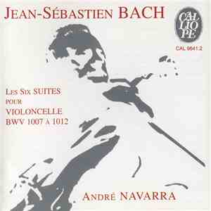 Jean-Sébastien Bach - André Navarra - Les Six Suites Pour Violoncelle BWV 1007 A 1012 download flac