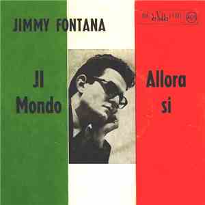 Jimmy Fontana - Il Mondo / Allora Si download flac