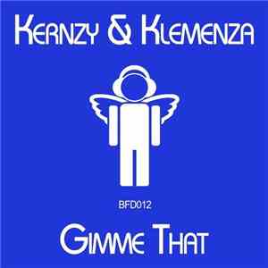 Kernzy & Klemenza - Gimme That download flac