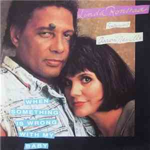 Linda Ronstadt Featuring Aaron Neville - When Something Is Wrong With My Baby download flac