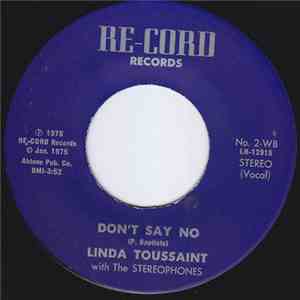 Linda Toussaint with The Stereophones - Don't Say No download flac