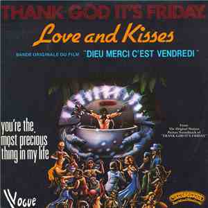 Love And Kisses - Thank God It's Friday download flac