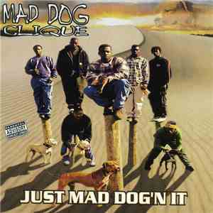 Mad Dog Clique - Just Mad Dog'n It download flac
