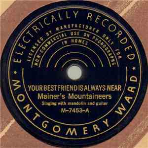 Mainer's Mountaineers - Your Best Friend Is Always Near / When The Light's Gone Out In Your Soul download flac