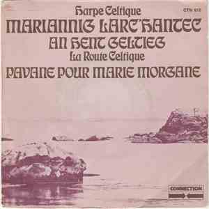 Mariannig Larc'hantec - An Hent Geltieg (La Route Celtique) / Pavane Pour Marie Morgane download flac