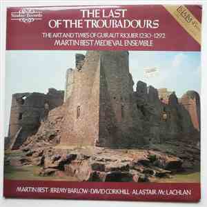 Martin Best Medieval Ensemble, Martin Best, Jeremy Barlow, David Corkhill, Alastair McLachlan - The Last Of The Troubadours download flac