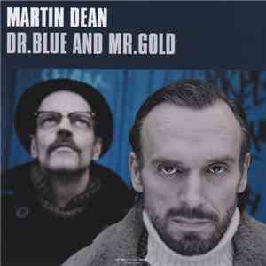 Martin Dean - Dr. Blue And Mr. Gold download flac