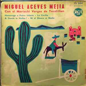 Miguel Aceves Mejia Con El Mariachi Vargas De Tecalitlan - La Cecilia / A Donde Te Hallas download flac