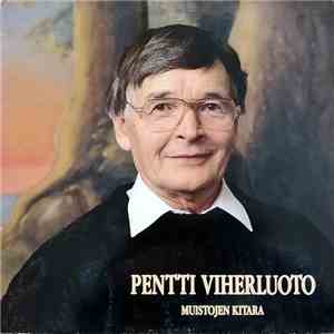 Pentti Viherluoto - Muistojen Kitara download flac