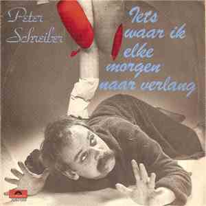 Peter Schreiber - Iets Waar Ik Elke Morgen Naar Verlang download flac