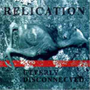 Relication - Utterly Disconnected download flac