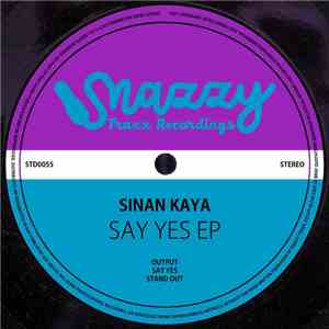 Sinan Kaya - Say Yes EP download flac