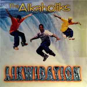 Tha Alkaholiks - Likwidation download flac