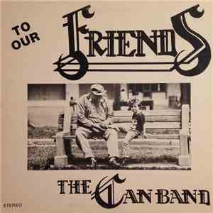 The Can Band - To Our Friends download flac