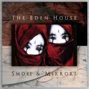 The Eden House - Smoke & Mirrors download flac
