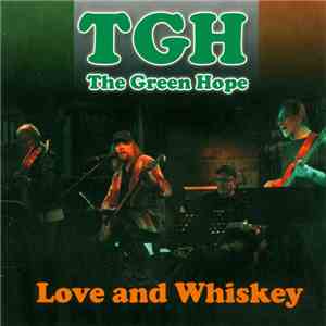 The Green Hope - Love And Whiskey download flac