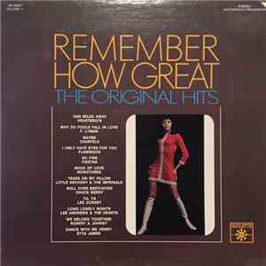 The Heartbeats, Frankie Lymon, The Flamingos, The Fiestas, The Monotones, Little Anthony & The Imperials, Chuck Berry, Lee Dorsey, Lee Andrews & The Hearts, Robert & Johnny, Etta James - Remember How Great: The Original Hits, Volume One download flac