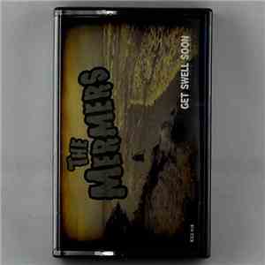 The Mermers - Get Swell Soon download flac