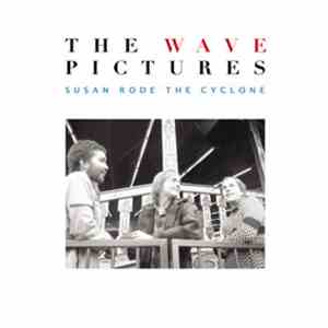 The Wave Pictures - Susan Rode The Cyclone download flac
