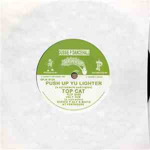Top Cat - Push Up Yu Lighter download flac