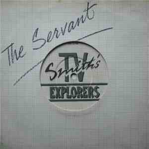 T.V. Smith's Explorers - The Servant download flac