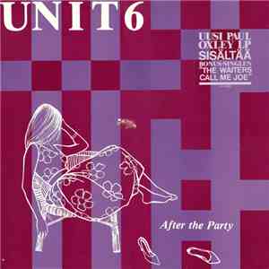 Unit 6 - After The Party download flac