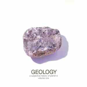 Various - Geology: A Subjective History Of Planet E, Volume One download flac