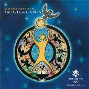 Various - Salt Lake 2002 Official Music Of The Games download flac