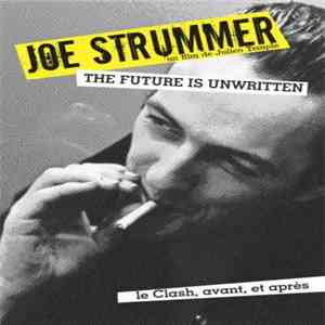 Various - The Future Is Unwritten - Joe Strummer download flac