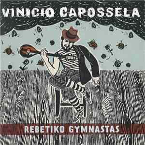 Vinicio Capossela - Rebetiko Gymnastas download flac