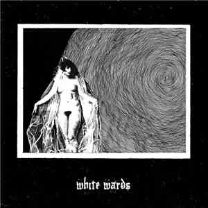 White Wards - Cigarette Burns download flac