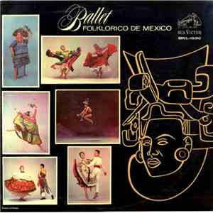 Ballet Folklorico De Mexico - Ballet Folklorico De Mexico download flac