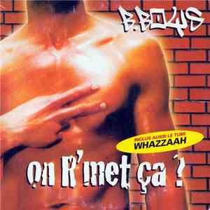 B.Boys - On R'met Ca ? download flac
