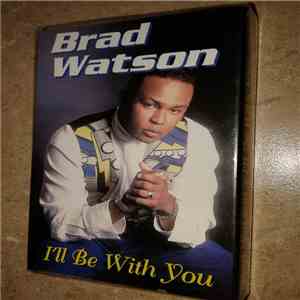 Brad Watson  - I'll Be With You download flac