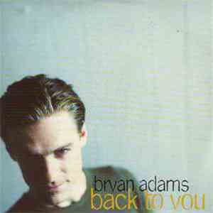 Bryan Adams - Back To You download flac