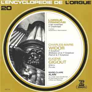 Charles-Marie Widor / Eugène Gigout - Marie-Claire Alain - 5e Symphonie, Méditation Sur La 1re Symphonie, Final De La 2e Symphonie / Scherzo, Toccata download flac