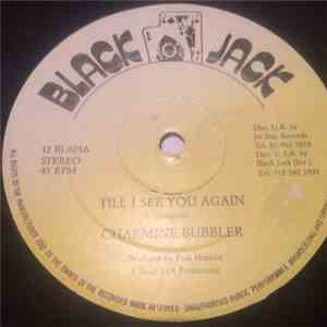 Charmine Bubbler - Till I See You Again download flac
