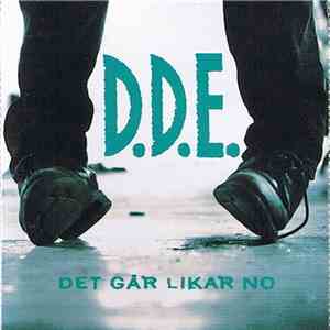 D.D.E. - Det Går Likar No download flac