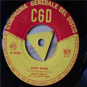 Enrico Gentile - Addio Maria / Chi E'? download flac