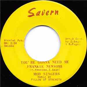 Frankie Newsome & Mod Singers - You’re Gonna Need Me download flac